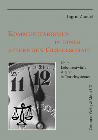 Book Kommunitarismus in einer alternden Gesellschaft Ingrid Zundel