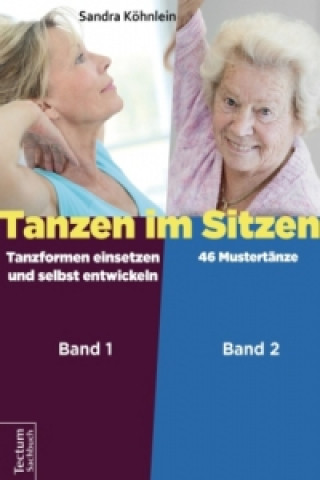 Книга Tanzen im Sitzen (Teil 1-2), 2 Teile Sandra Köhnlein