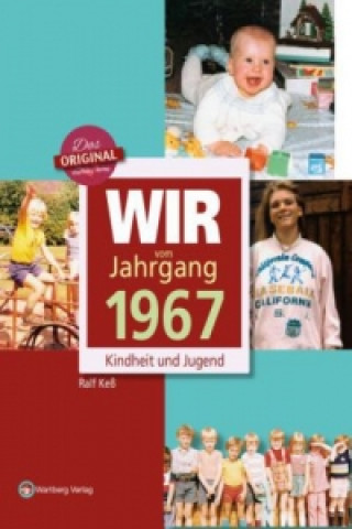 Książka Wir vom Jahrgang 1967 - Kindheit und Jugend Ralf Keß