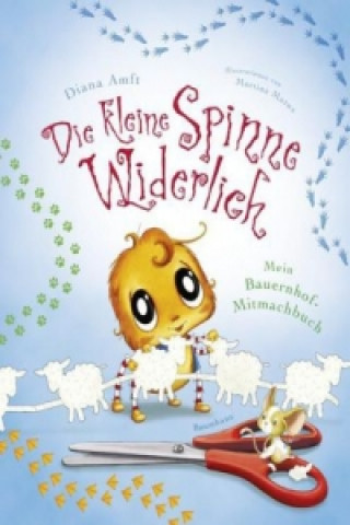 Kniha Die kleine Spinne Widerlich: Mein Bauernhof-Mitmachbuch Diana Amft