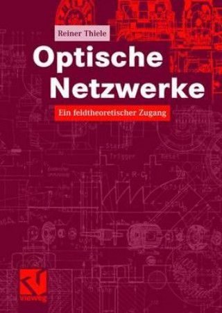 Könyv Optische Netzwerke Reiner Thiele