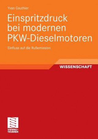 Kniha Einspritzdruck Bei Modernen Pkw-Dieselmotoren Yvan Gauthier