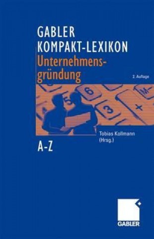 Livre Gabler Kompakt-Lexikon Unternehmensgrundung Tobias Kollmann