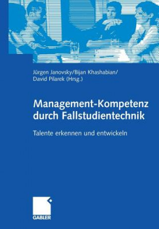 Knjiga Management-Kompetenz Durch Fallstudientechnik Jürgen Janovsky