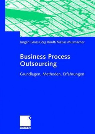 Kniha Business Process Outsourcing Jürgen Gross