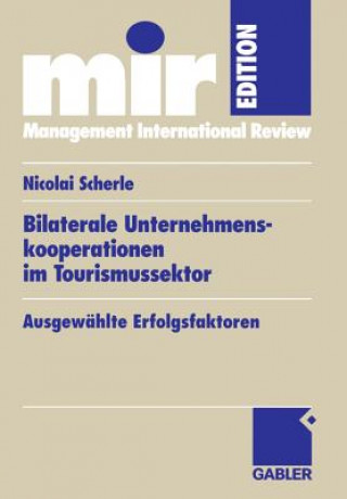 Kniha Bilaterale Unternehmenskooperationen Im Tourismussektor Nicolai Scherle