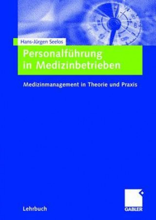 Kniha Personalfuhrung in Medizinbetrieben H.-Jürgen Seelos