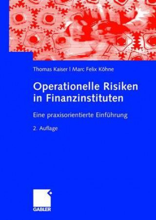 Könyv Operationelle Risiken in Finanzinstituten Thomas Kaiser