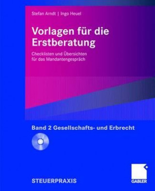 Könyv Vorlagen Fur Die Erstberatung - Gesellschafts- Und Erbrecht Stefan Arndt