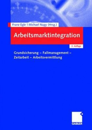 Kniha Arbeitsmarktintegration Franz Egle