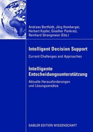 Kniha Intelligent Decision Support - Intelligente Entscheidungsunterstutzung Dr. Andreas Bortfeldt