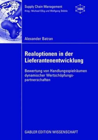 Könyv Realoptionen in Der Lieferantenentwicklung Prof. Dr. Michael Eßig