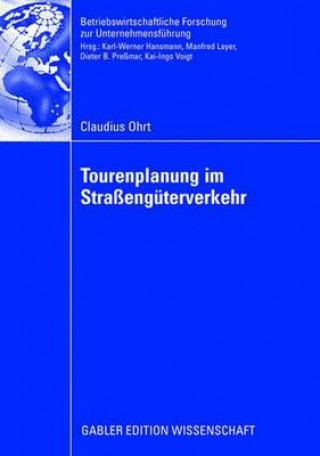 Kniha Tourenplanung Im Strassenguterverkehr Prof. Dr. Dr. h.c. Dieter B. Preßmar