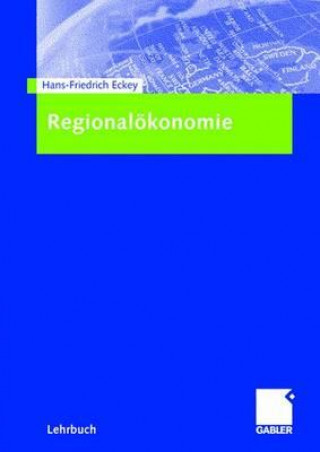 Könyv Regionaloekonomie Hans Friedrich Eckey