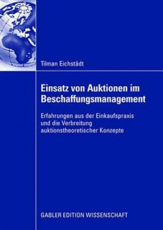 Kniha Einsatz Von Auktionen Im Beschaffungsmanagement Prof. Dr. Wilfried Siebe