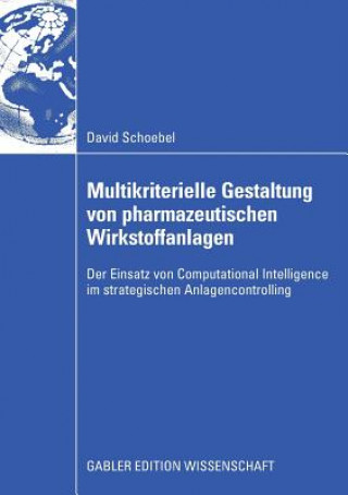 Książka Multikriterielle Gestaltung Von Pharmazeutischen Wirkstoffanlagen Prof. Dr. Marion Steven