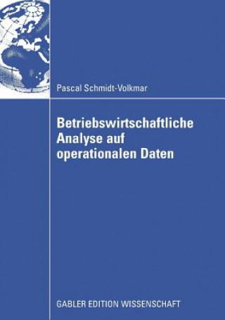 Buch Betriebswirtschaftliche Analyse Auf Operationalen Daten Pascal Schmidt-Volkmar