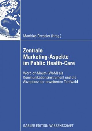 Buch Zentral Marketing-Aspekte Im Public Health-Care Matthias Dressler