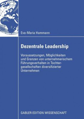 Carte Dezentrale Leadership em. Univ.-Prof. Dipl.-Ing. Dr. Hans H. Hinterhuber