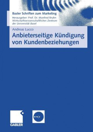 Könyv Anbieterseitige Kundigung Von Kundenbeziehungen Andreas Lucco