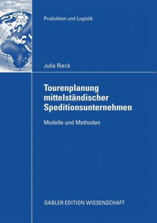 Kniha Tourenplanung Mittelstandischer Speditionsunternehmen Prof. Dr. Jürgen Zimmermann