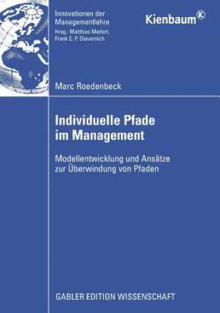 Könyv Individuelle Pfade Im Management Prof. Dr. Matthias Meifert und Dr. Frank Dievernich