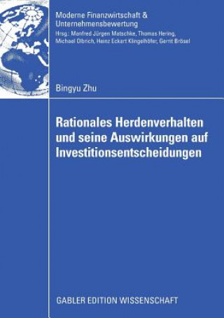 Carte Rationales Herdenverhalten Und Seine Auswirkungen Auf Investitionsentscheidungen Prof. Dr. Manfred Jürgen Matschke