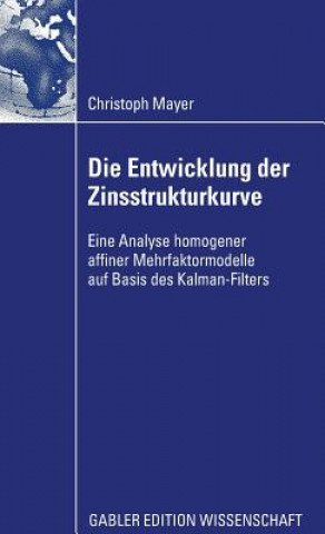 Könyv Die Entwicklung Der Zinsstrukturkurve Christoph Mayer