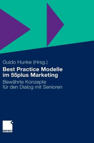 Książka Best Practice Modelle Im 55plus Marketing Guido Hunke