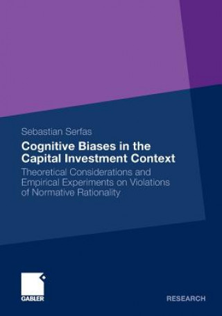 Könyv Cognitive Biases in the Capital Investment Context Sebastian Serfas