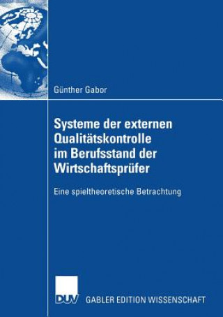 Carte Systeme Der Externen Qualitatskontrolle Im Berufsstand Der Wirtschaftsprufer Prof. Dr. Dieter Pfaff