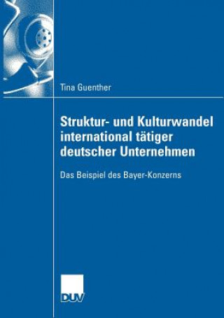 Kniha Struktur- Und Kulturwandel International T tiger Deutscher Unternehmen Prof. Dr. Richard Münch