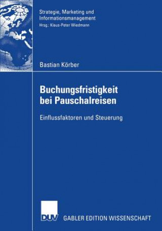 Kniha Buchungsfristigkeit Bei Pauschalreisen Prof. Dr. Klaus-Peter Wiedmann