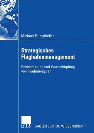 Книга Strategisches Flughafenmanagement Prof. Dr. Hans-Christian Pfohl