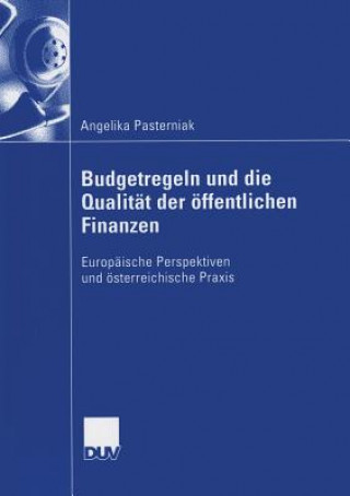 Книга Budgetregeln Und Die Qualitat Der OEffentlichen Finanzen Prof. Dr. Gabriel Obermann