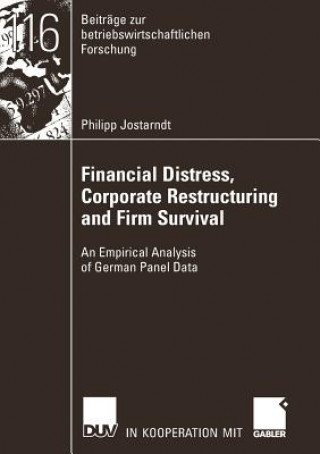 Carte Financial Distress, Corporate Restructuring and Firm Survival Prof. Dr. Bernd Rudolph