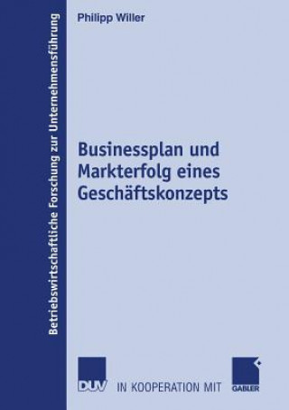 Книга Businessplan Und Markterfolg Eines Geschaftskonzepts Philipp Willer