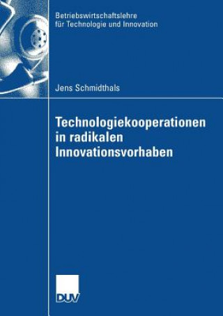 Kniha Technologiekooperationen in Radikalen Innovationsvorhaben Prof. Dr. Hans Georg Gemünden