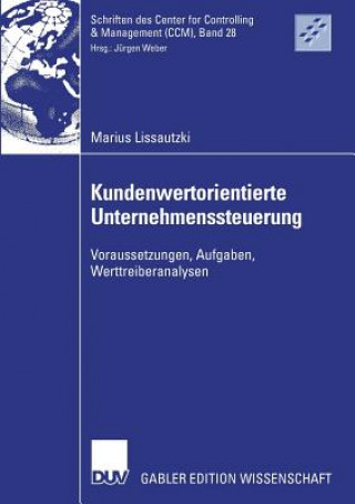 Könyv Kundenwertorientierte Unternehmenssteuerung Prof. Dr. Dr. h.c. Jürgen Weber