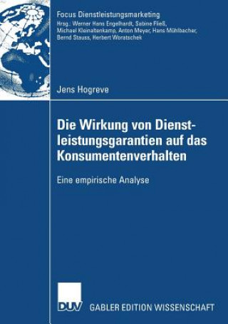 Knjiga Die Wirkung Von Dienstleistungsgarantien Auf Das Konsumentenverhalten Prof. Dr. Sabine Fließ