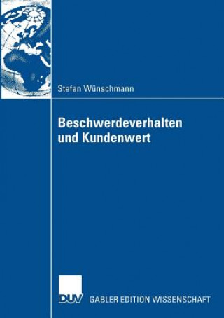 Knjiga Beschwerdeverhalten Und Kundenwert Prof. Dr. Stefan Müller