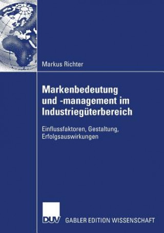 Knjiga Markenbedeutung Und -Management Im Industrieguterbereich Prof. Dr. Dr. h.c. Christian Homburg