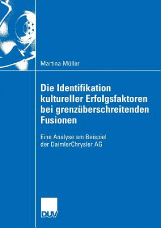 Buch Die Identifikation Kultureller Erfolgsfaktoren Bei Grenz berschreitenden Fusionen Martina Müller