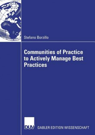 Kniha Communities of Practice to Actively Manage Best Practices Prof. Dr. Gilbert Probst