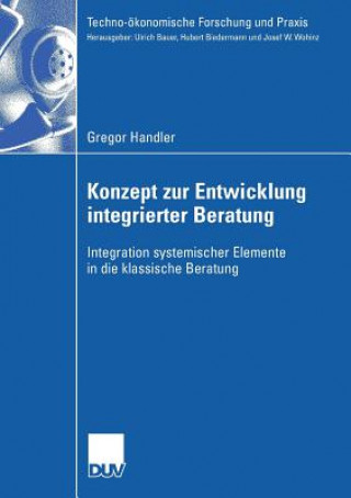 Kniha Konzept Zur Entwicklung Integrierter Beratung Gregor Handler