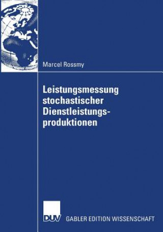 Książka Leistungsmessung Stochastischer Dienstleistungsproduktionen PD Dr. Andreas Kleine