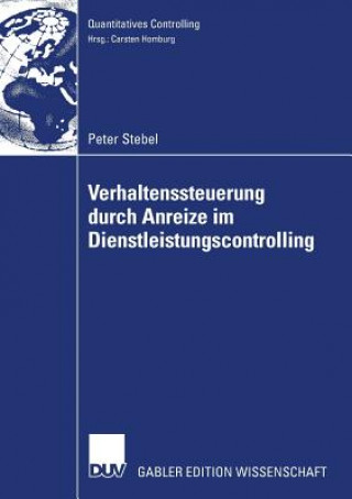 Knjiga Verhaltenssteuerung Durch Anreize Im Dienstleistungscontrolling Carsten Homburg
