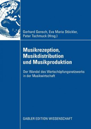 Książka Musikrezeption, Musikdistribution Und Musikproduktion Gerhard Gensch