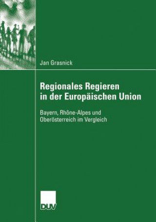 Kniha Regionales Regieren in Der Europaischen Union Jan Grasnick