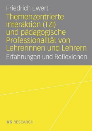 Book Themenzentrierte Interaktion (Tzi) Und Padagogische Professionalitat Von Lehrerinnen Und Lehrern Friedrich Ewert